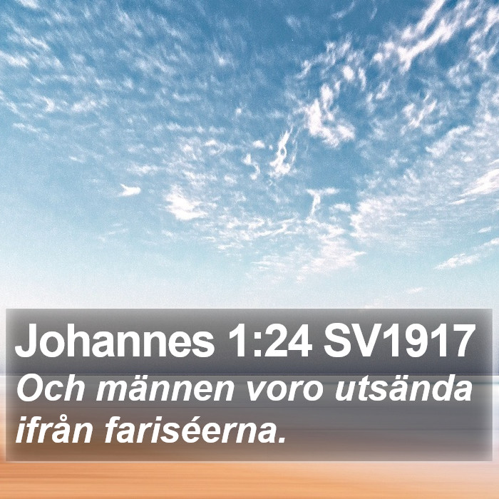 Johannes 1:24 SV1917 Bible Study