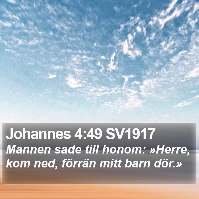 Johannes 4:49 SV1917 Bible Study