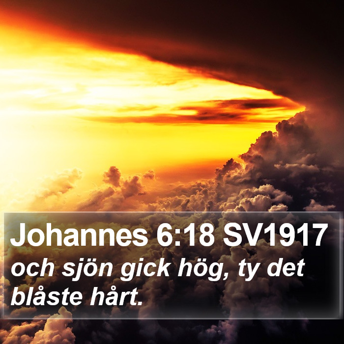 Johannes 6:18 SV1917 Bible Study