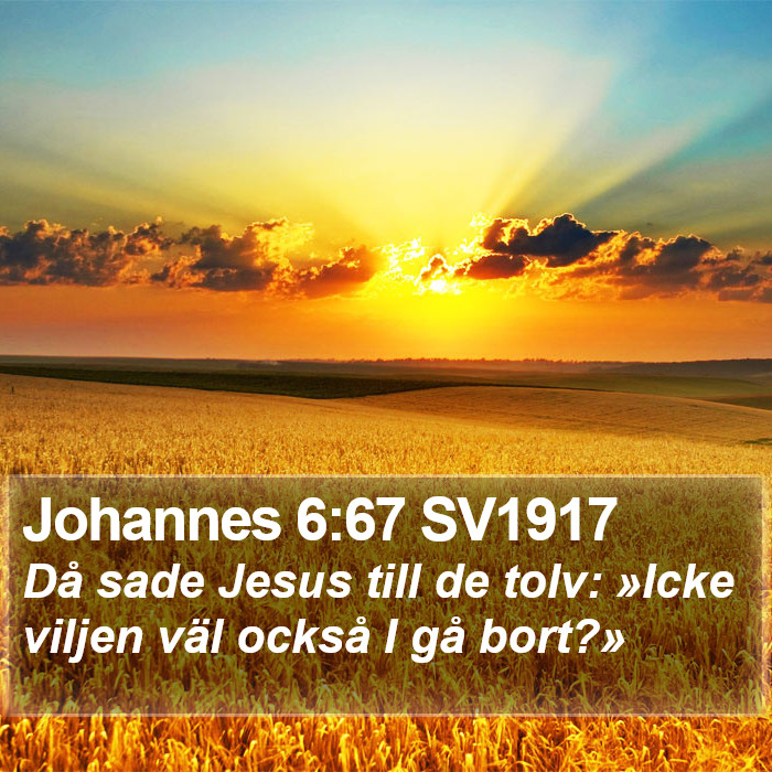 Johannes 6:67 SV1917 Bible Study