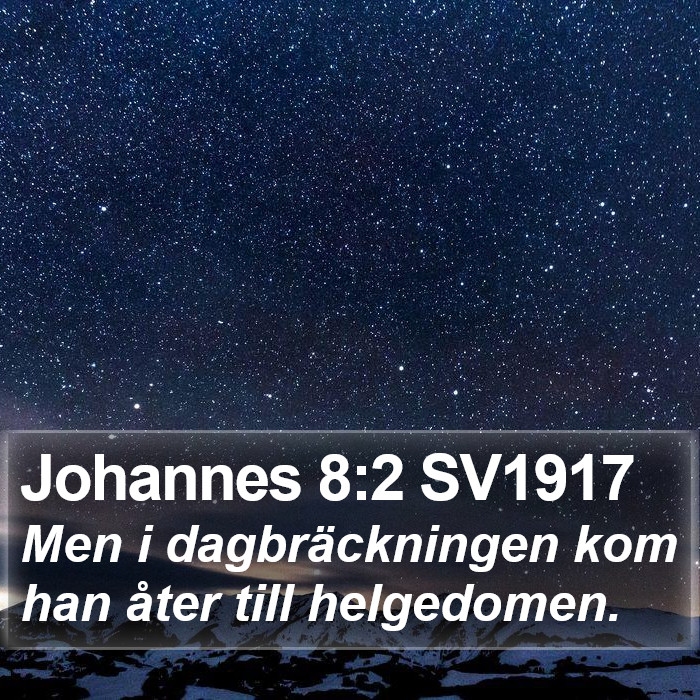 Johannes 8:2 SV1917 Bible Study