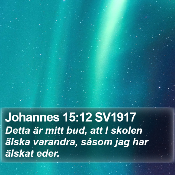 Johannes 15:12 SV1917 Bible Study