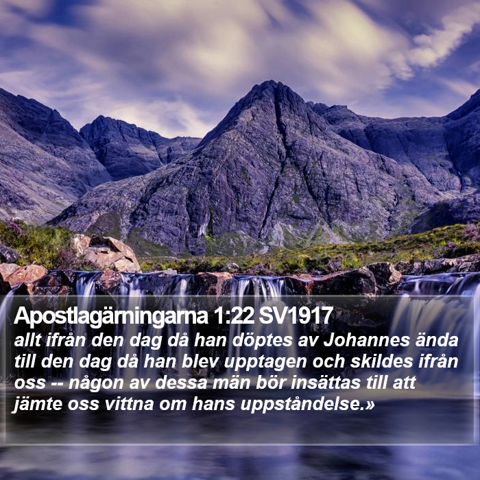 Apostlagärningarna 1:22 SV1917 Bible Study