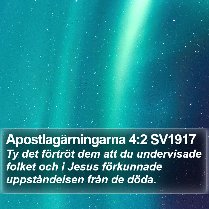 Apostlagärningarna 4:2 SV1917 Bible Study