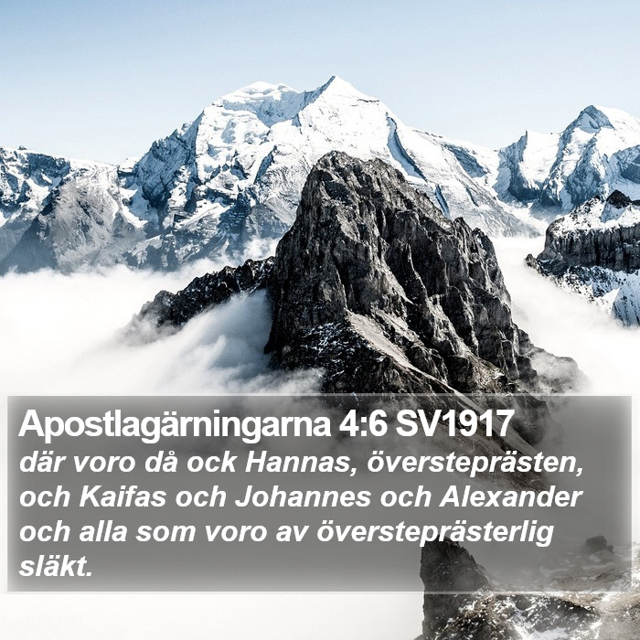 Apostlagärningarna 4:6 SV1917 Bible Study