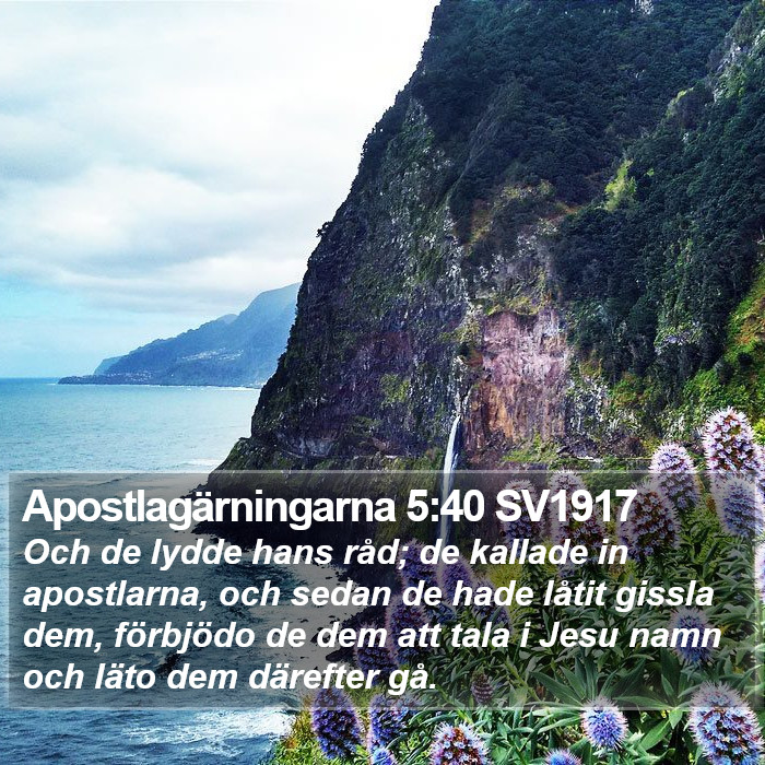 Apostlagärningarna 5:40 SV1917 Bible Study