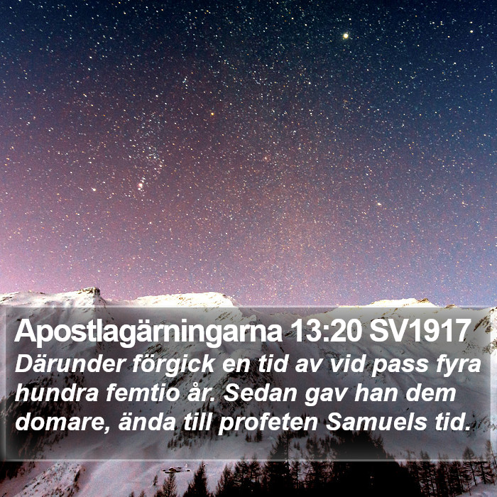 Apostlagärningarna 13:20 SV1917 Bible Study