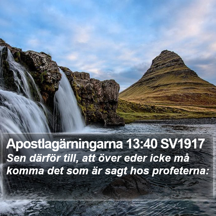 Apostlagärningarna 13:40 SV1917 Bible Study