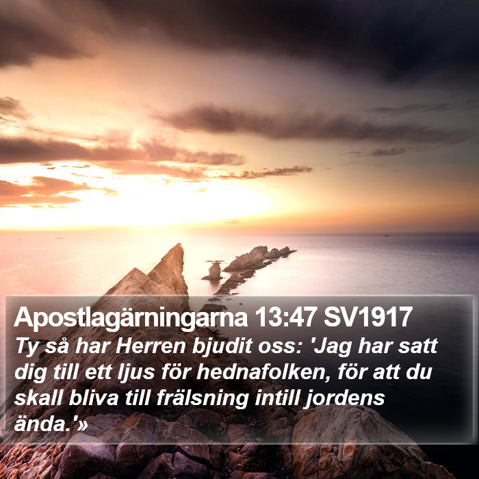 Apostlagärningarna 13:47 SV1917 Bible Study