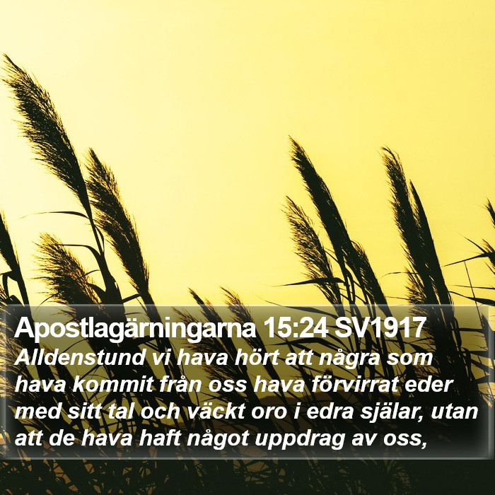 Apostlagärningarna 15:24 SV1917 Bible Study