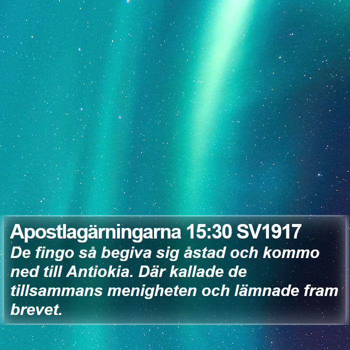 Apostlagärningarna 15:30 SV1917 Bible Study