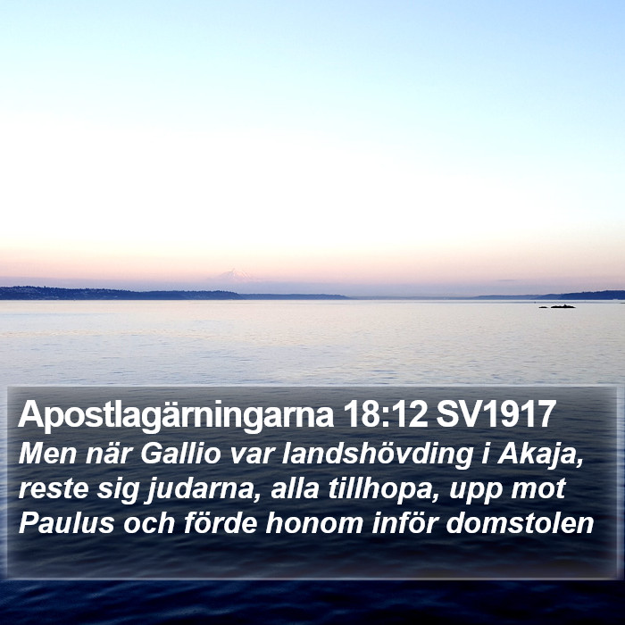 Apostlagärningarna 18:12 SV1917 Bible Study