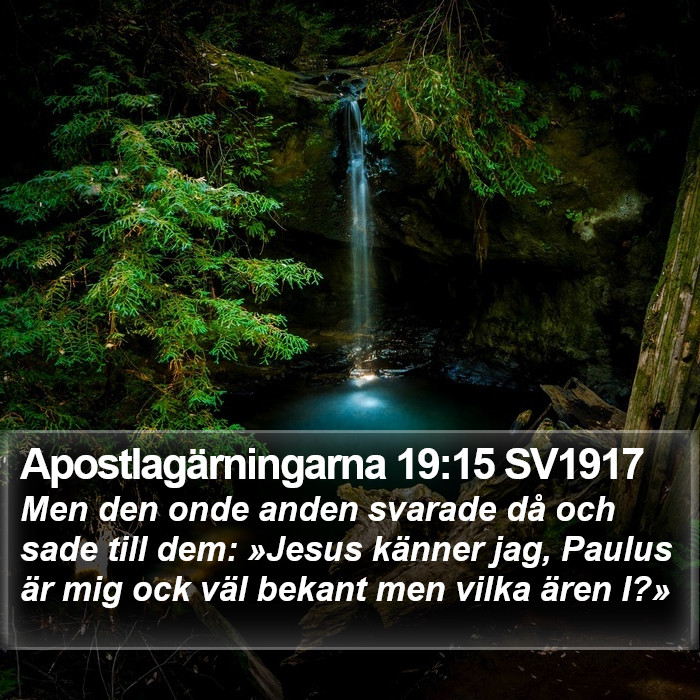 Apostlagärningarna 19:15 SV1917 Bible Study