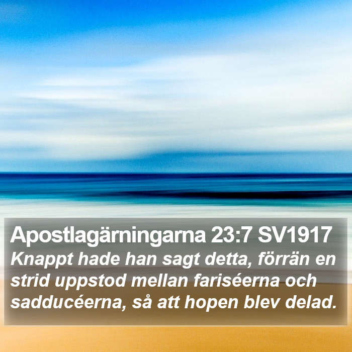 Apostlagärningarna 23:7 SV1917 Bible Study