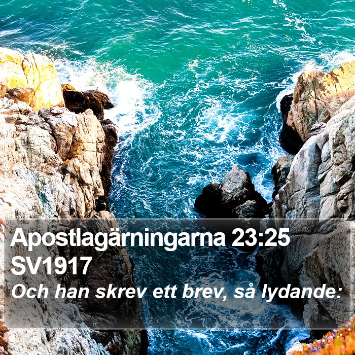 Apostlagärningarna 23:25 SV1917 Bible Study