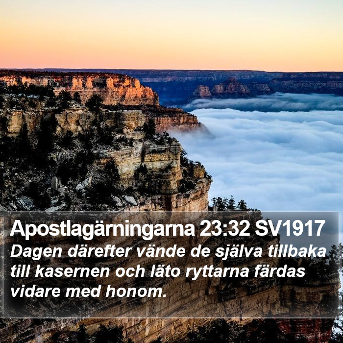 Apostlagärningarna 23:32 SV1917 Bible Study