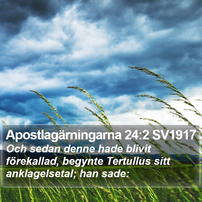 Apostlagärningarna 24:2 SV1917 Bible Study