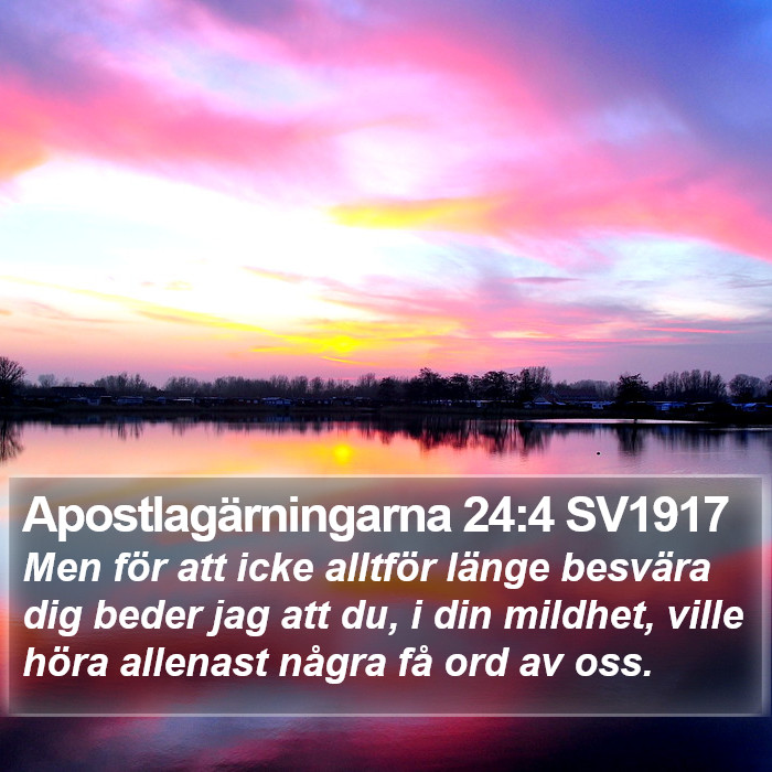 Apostlagärningarna 24:4 SV1917 Bible Study