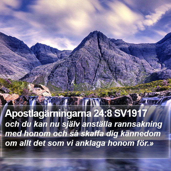 Apostlagärningarna 24:8 SV1917 Bible Study