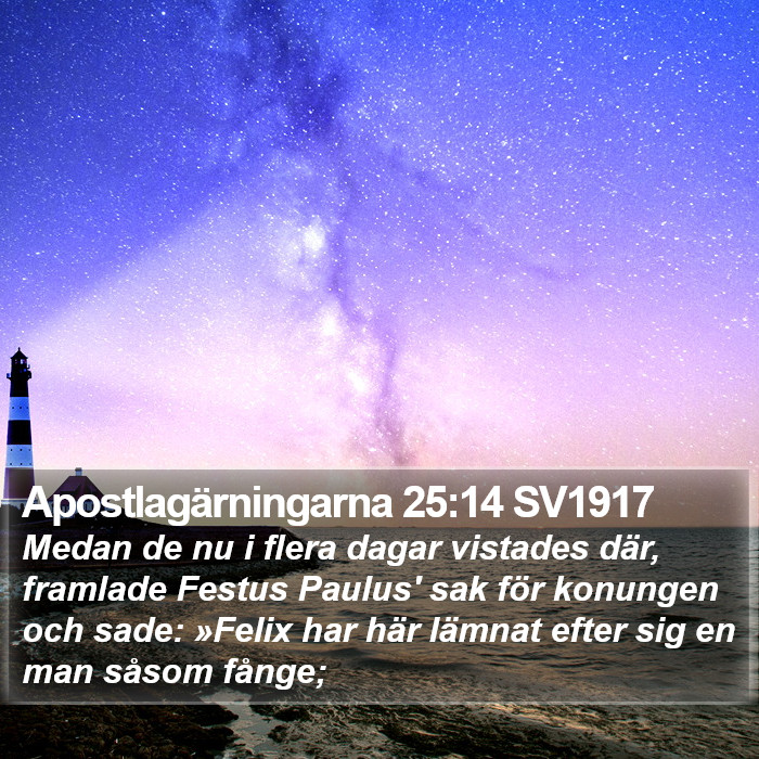 Apostlagärningarna 25:14 SV1917 Bible Study