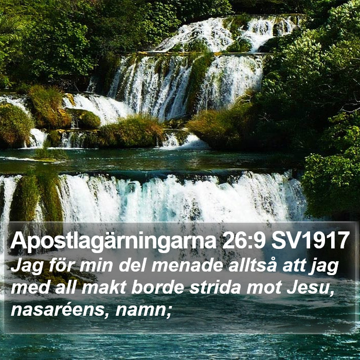 Apostlagärningarna 26:9 SV1917 Bible Study