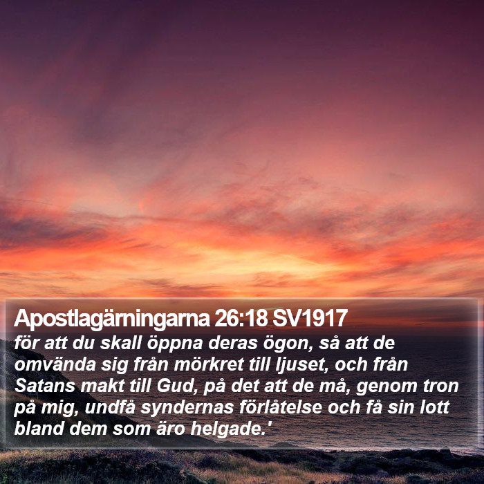 Apostlagärningarna 26:18 SV1917 Bible Study