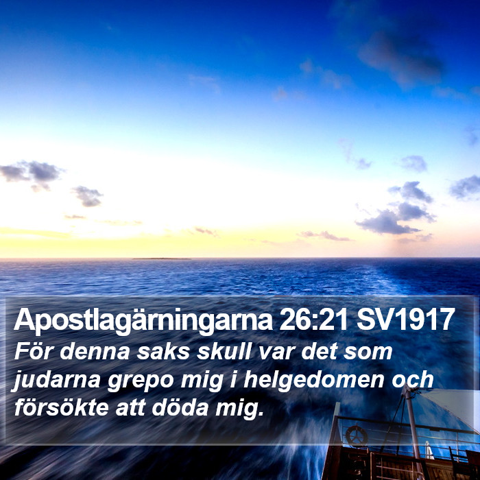 Apostlagärningarna 26:21 SV1917 Bible Study