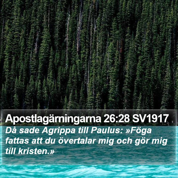 Apostlagärningarna 26:28 SV1917 Bible Study