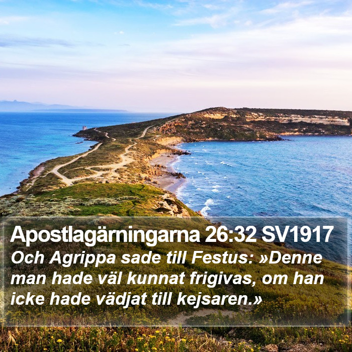 Apostlagärningarna 26:32 SV1917 Bible Study