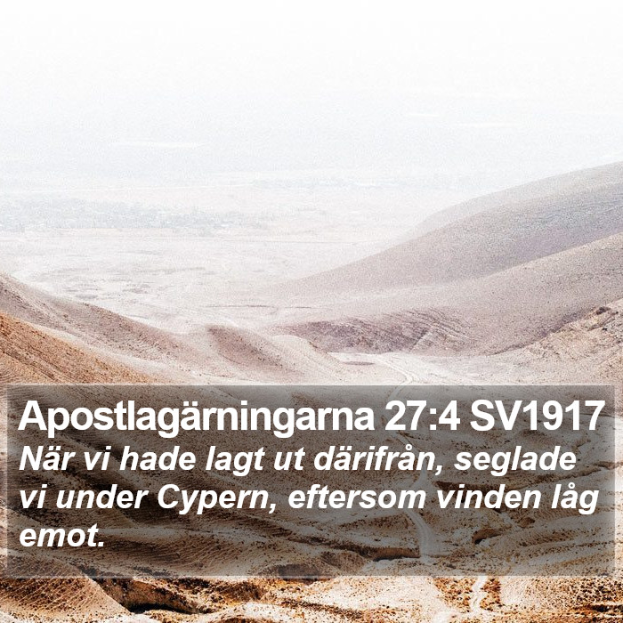 Apostlagärningarna 27:4 SV1917 Bible Study