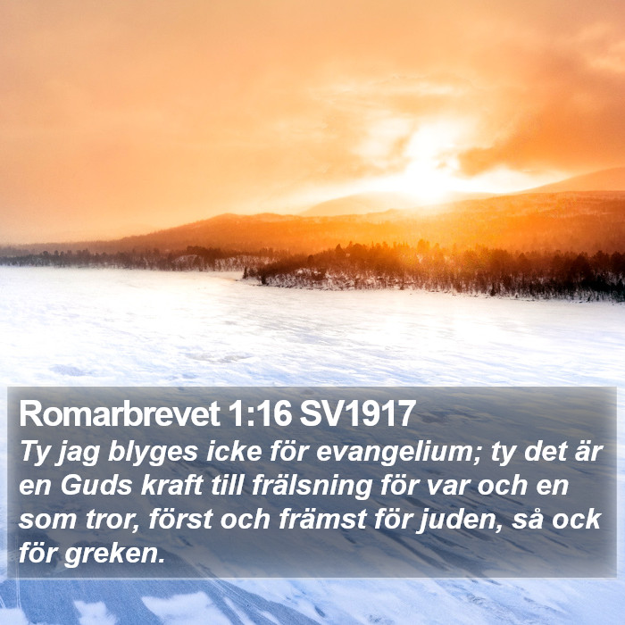 Romarbrevet 1:16 SV1917 Bible Study