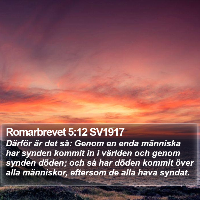 Romarbrevet 5:12 SV1917 Bible Study