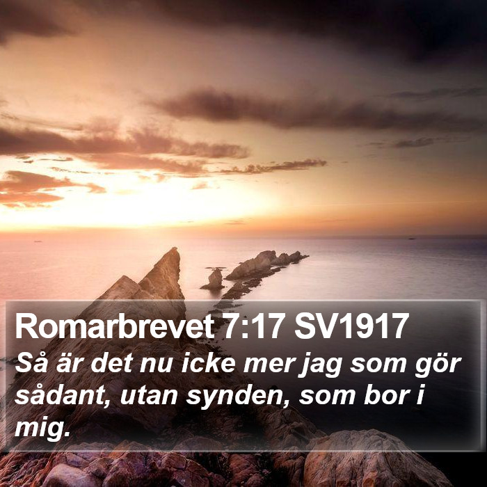 Romarbrevet 7:17 SV1917 Bible Study