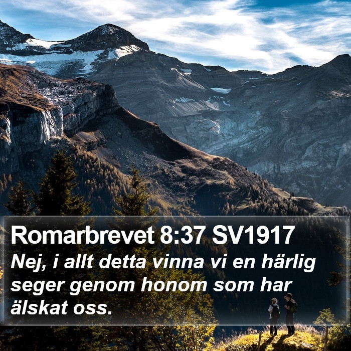 Romarbrevet 8:37 SV1917 Bible Study