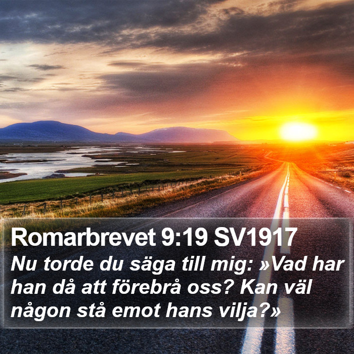 Romarbrevet 9:19 SV1917 Bible Study