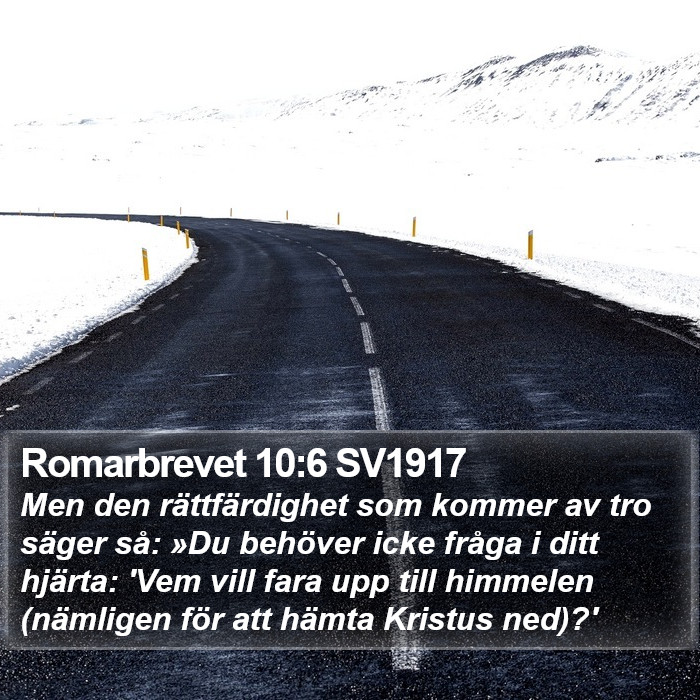 Romarbrevet 10:6 SV1917 Bible Study