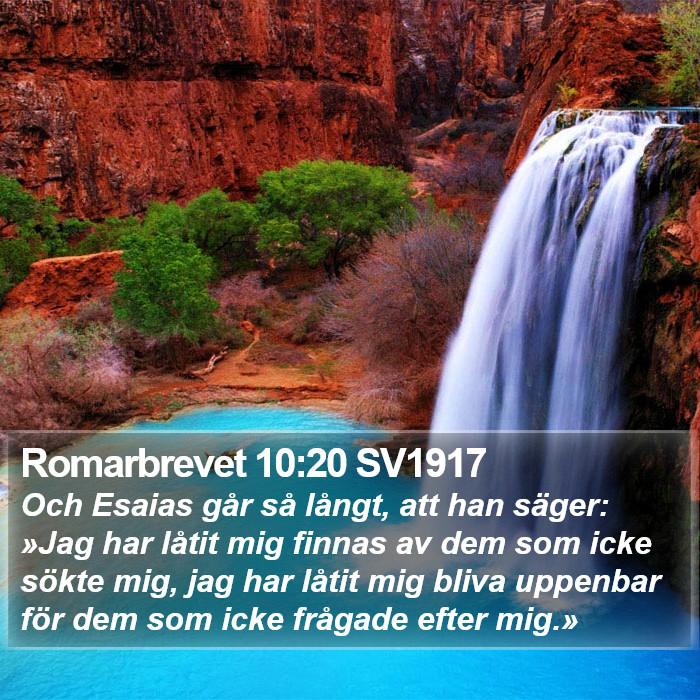 Romarbrevet 10:20 SV1917 Bible Study