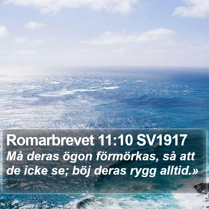 Romarbrevet 11:10 SV1917 Bible Study