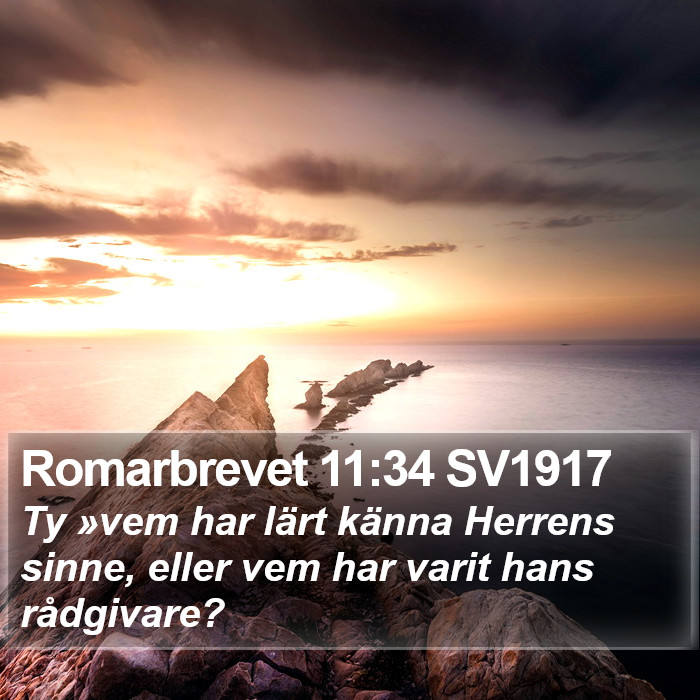 Romarbrevet 11:34 SV1917 Bible Study