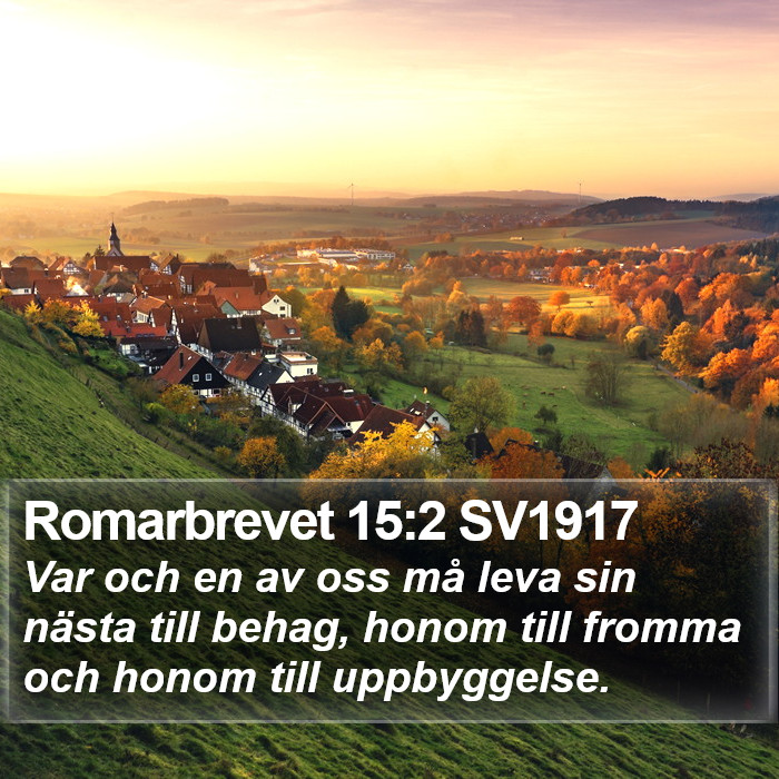 Romarbrevet 15:2 SV1917 Bible Study