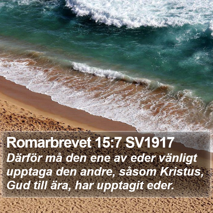 Romarbrevet 15:7 SV1917 Bible Study