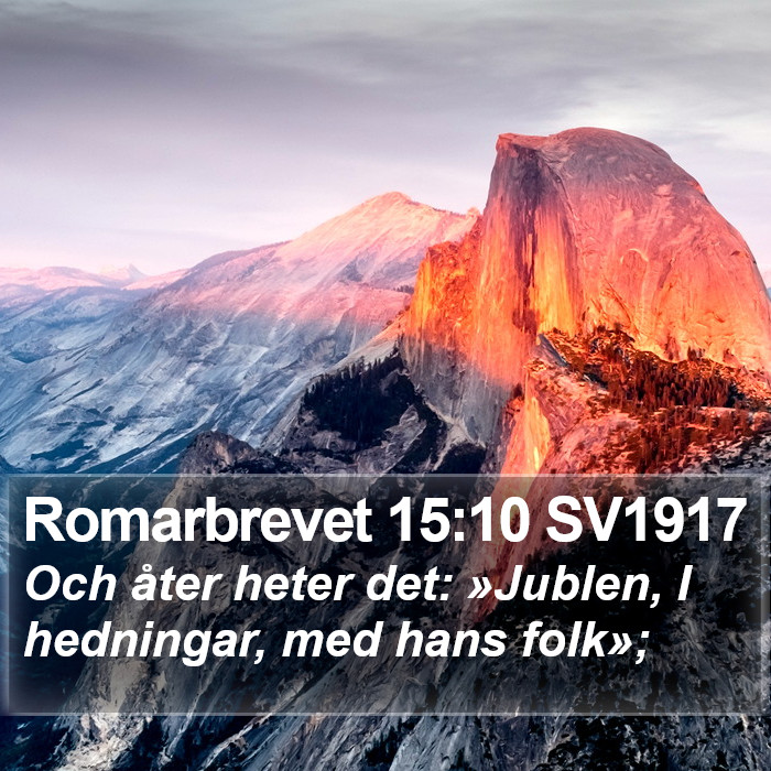 Romarbrevet 15:10 SV1917 Bible Study