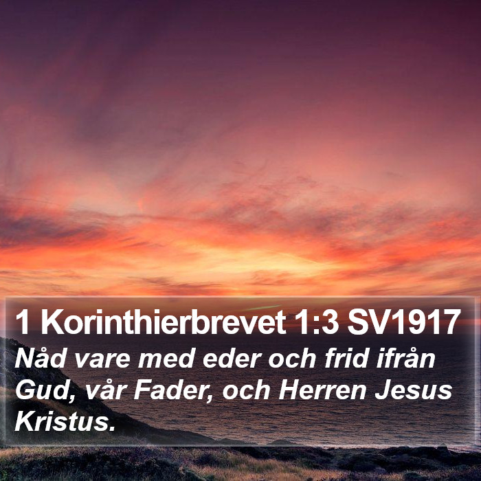 1 Korinthierbrevet 1:3 SV1917 Bible Study