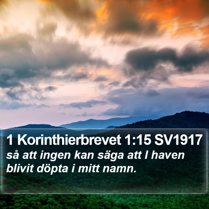 1 Korinthierbrevet 1:15 SV1917 Bible Study