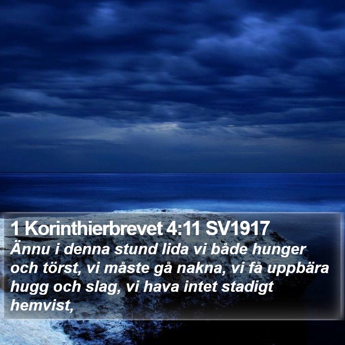 1 Korinthierbrevet 4:11 SV1917 Bible Study