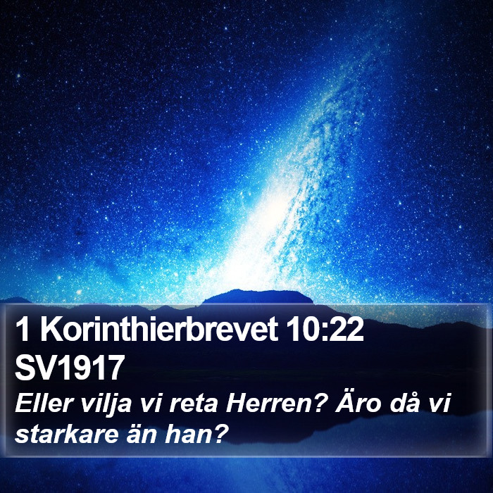 1 Korinthierbrevet 10:22 SV1917 Bible Study