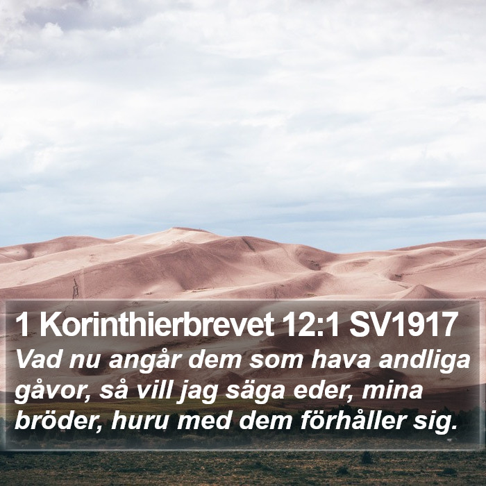 1 Korinthierbrevet 12:1 SV1917 Bible Study