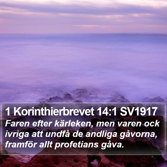 1 Korinthierbrevet 14:1 SV1917 Bible Study