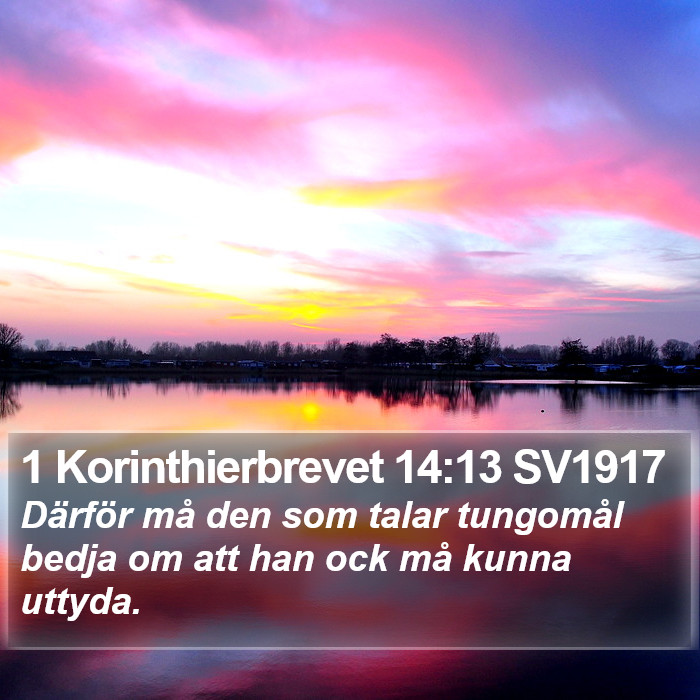 1 Korinthierbrevet 14:13 SV1917 Bible Study