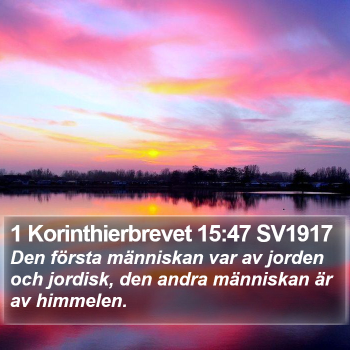1 Korinthierbrevet 15:47 SV1917 Bible Study